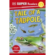 DK Super Readers Level 2 Tale of a Tadpole