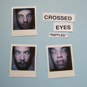 Crossed Eyes - Rattled (LP)