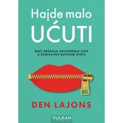 Hajde malo ućuti