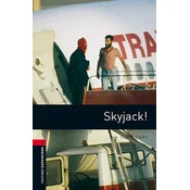 Oxford Bookworms Library: Level 3:: Skyjack!
