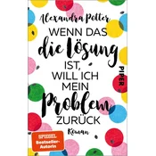Wenn das die Lösung ist, will ich mein Problem zurück