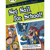 BC White B/2A The Pirate and the Potter Family: Set Sail for School