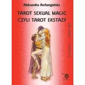 Tarot Sexual Magic, czyli Tarot Ekstazy