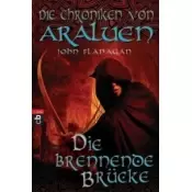 Die Chroniken von Araluen - Die brennende Brücke
