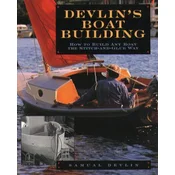 Devlins Boatbuilding: How to Build Any Boat the Stitch-and-