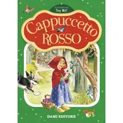 Cappuccetto rosso. Prime storie da leggere