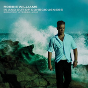 Robbie Williams - In And Out Of Consciousness: Greatest Hits 1990 - 2010 (2 CD)