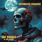 Jah Wobble & Jon Klein - Automated Paradise (LP)