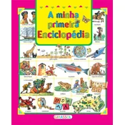 A MINHA PRIMEIRA ENCICLOPEDIA
