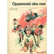 OPASNOSTI OKO NAS