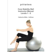 P-I-L-A-T-E-S Core Stability Ball Instructor Manual Levels 1 - 5