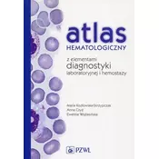 Atlas hematologiczny z elementami diagnostyki laboratoryjnej i hemostazy