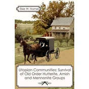Utopian Communities: Survival of Old Order Hutterite, Amish and Mennonite Groups
