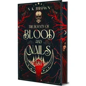 The Bounty of Blood and Nails
