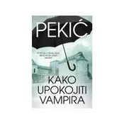 Kako upokojiti vampira - Borislav Pekic