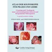 Atlas der Kolposkopie für Praxis und Lehre. E-Learning und E-Teaching mit mono- und stereoskopischen Lehrserien und therapeutisc