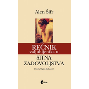 Recnik zaljubljenika u sitna zadovoljstva - Alen Šifr