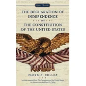 Declaration of Independence and Constitution of the United States
