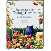 Rezepte aus dem Cottage Garden