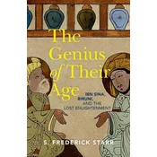 The Genius of their Age Ibn Sina, Biruni, and the Lost Enlightenment (Hardback)