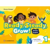 READY, STEADY, GROW! LEVEL 1 PUPIL'S BOOK WITH DIGITAL PACK BRITISH ENGLISH