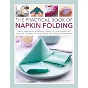 Napkin Folding, The Practical Book of