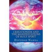 Cessationism and the Manifestations of Holy Spirit