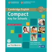 Compact Key for Schools: Student´s Book without answers with CD-ROM with Testbank