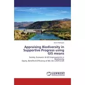 Appraising Biodiversity in Supportive Progress using GIS means