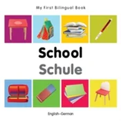 My First Bilingual Book - School (English-German)