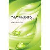 Vegan First Steps: A quick-start guide to healthy veganism