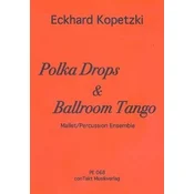 KOPETZKI:POLKA DROPS & BALLROOM TANGO