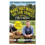 Make Hay While the Sun Shines