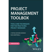 Project Management ToolBox: Tools and Techniques f or the Practicing Project Manager, 3rd Edition