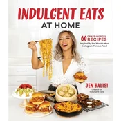 Indulgent Eats at Home