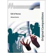 GEISLER:CALL OF HEROES CONCERT BAND