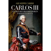 Carlos III : un gran rey reformador en Nápoles y Espa?a