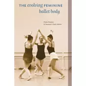The Evolving Feminine Ballet Body