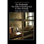 De Profundis, The Ballad of Reading Gaol & Others
