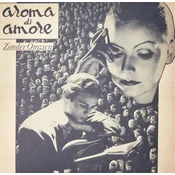 Aroma Di Amore - Zonder Omzien (LP)