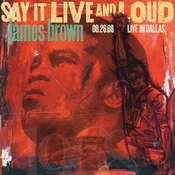 James Brown - SAY IT LIVE & LOUD