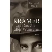 Kramer oder das Ziel aller Wünsche
