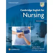 Cambridge English for Nursing Intermediate Plus Students Book