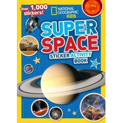 National Geographic Kids Super Space Sticker Activity Book : Over 1,000 Stickers!