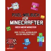 Pixel-Malbuch für Minecrafter - Noch mehr Monster - 70 Pixel-Ausmalbilder aus der Minecraft-Welt