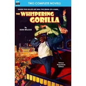 The Whispering Gorilla & Return of the Whispering Gorilla