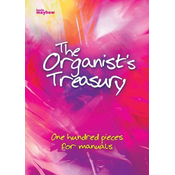 THE ORGANISTS TREASURY 100 PIECES FOR MANUALS