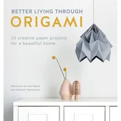 Rayher. Knjiga Better Living Through Origami