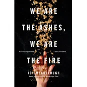 We Are the Ashes, We Are the Fire