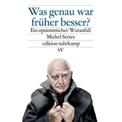Was genau war früher besser?